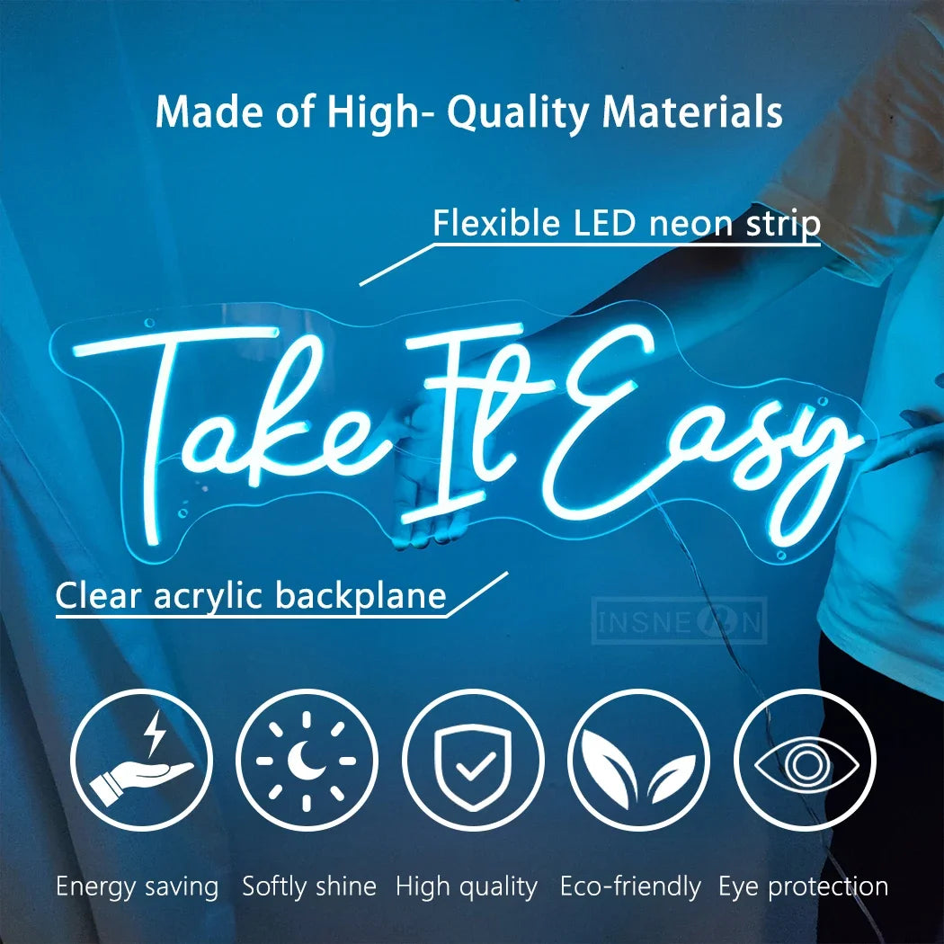 "Take It Easy" LED Neon Signs – Relaxing Sign for Home, Office, or Events